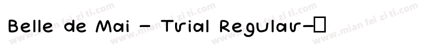 Belle de Mai - Trial Regular字体转换